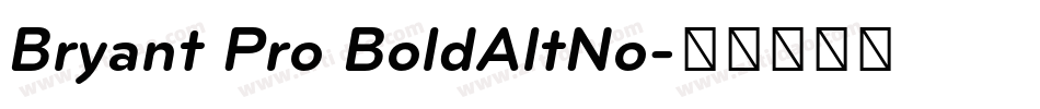 Bryant Pro BoldAltNo字体转换